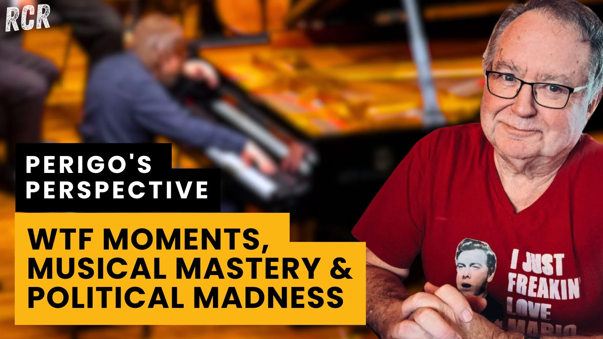 Perigo's Perspective: WTF Moments, Musical Mastery & Political Madness