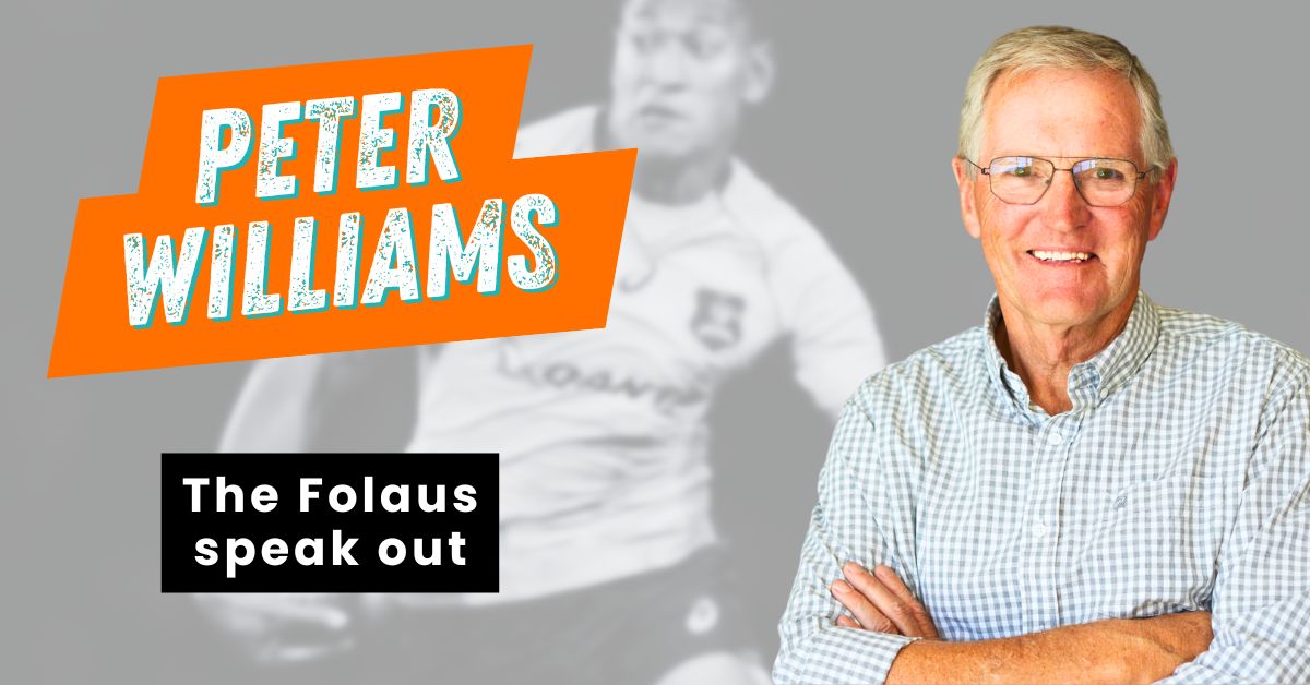 Blog-Peter Williams-The Folaus speak out