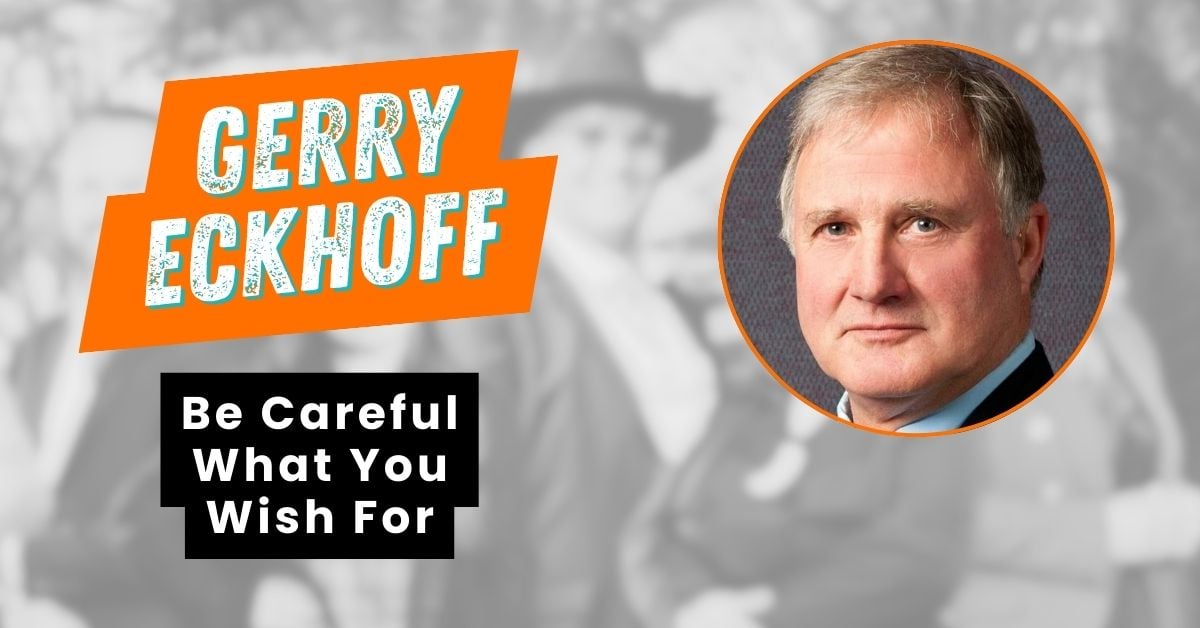 Gerry Eckhoff-Careful